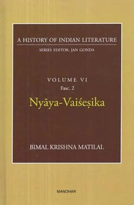 Nyaya-Vaisesika (A History of Indian Literature, Volume -6, Fasc. 2)