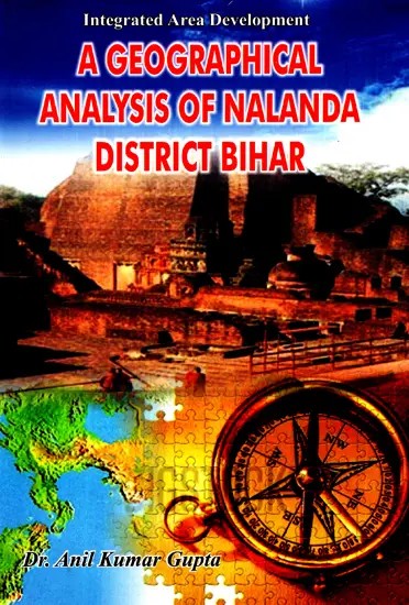 A Geographical Analysis of Nalanda District Bihar