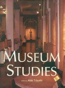 Museum Studies- Festschrift to Dr. M.L. Nigam