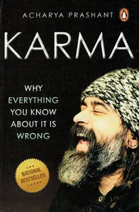 Karma- Why Everything You Know About It Is Wrong