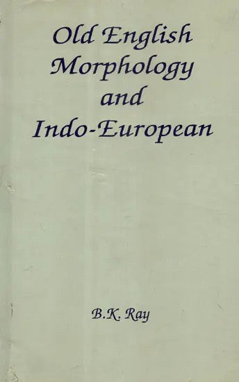 Old English Morphology and Indo-European