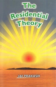 The Residential Theory : A Better & Responsible Way of Living