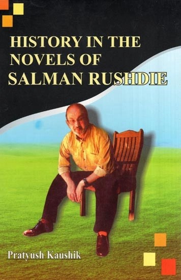 History in the Novels of Salman Rushdie