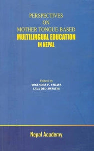 Perspectives on Mother Tongue-Based Multilingual Education in Nepal