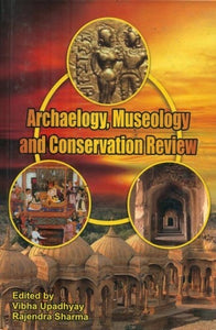 Archaeology, Museology and Conservation Review