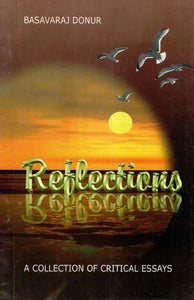 Reflections (A Collection of Critical Essays)