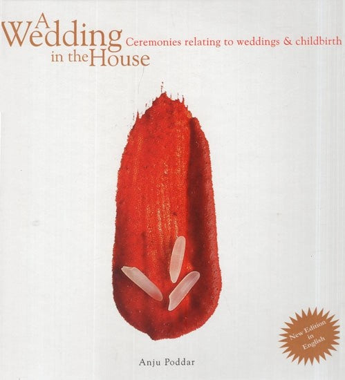 A Wedding in The house- Ceremonies Relating to Weddings & Childbirth