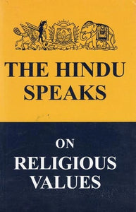 The Hindu Speaks On Religious Values