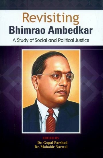 Revisiting Bhimrao Ambedkar- A Study of Social and Political Justice