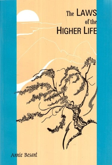 The Laws of the Higher Life