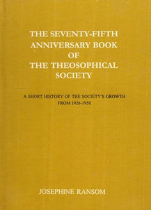 The Seventy Fifth Anniversary Book of The Theosophical Society