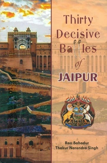 Thirty Decisive Battles of Jaipur