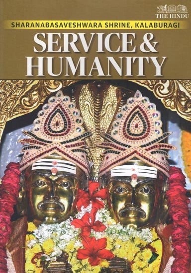 Sharanabasaveshwara Shrine Kalaburagi: Service & Humanity