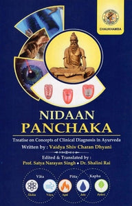 Nidaan Panchaka- Treatise on Concepts of Clinical Diagnosis in Ayurveda