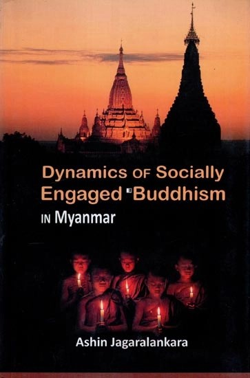 Dynamics of Socially Engaged Buddhism in Myanmar