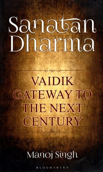 Sanatan Dharma - Vaidik Gateway to the Next Century