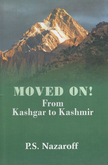 Moved On! From Kashgar to Kashmir