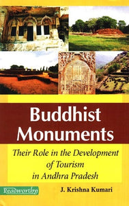 Buddhist Monuments - Their Role in the Development of Tourism in Andhra Pradesh