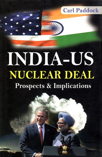 India - Us Nuclear Deal - Prospects & Implications