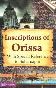 Inscriptions of Orissa with Special Reference to Subarnapur