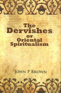 The Dervishes or Oriental Spiritualism