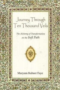 Journey Through Ten Thousand Veils