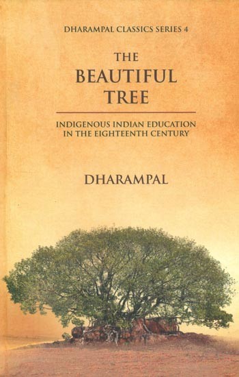 The Beautiful Tree- Indigenous Indian Education in the Eighteenth Century
