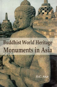 Buddhist World Heritage Monuments in Asia