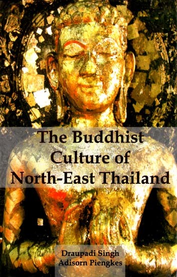 The Buddhist Culture of North-East Thailand