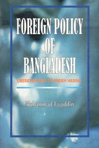 Foreign Policy of Bangladesh (Liberation War to Sheikh Hasina)