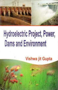 Hydroelectric Project, Power, Dams and Environment