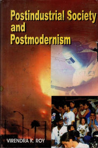 Postindustrial Society and Postmodernism (An Old and Rare Book)
