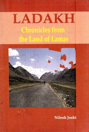 Ladakh- Chronicles From the Land of Lamas