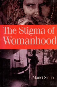 The Stigma of Womanhood (An Old and Rare Book)