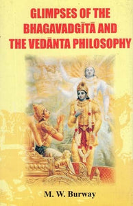 Glimpses of the Bhagavadgita and the Vedanta Philosophy