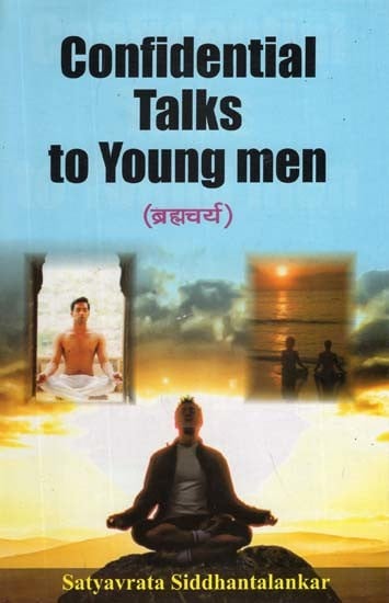 (ब्रह्मचर्य)- Confidential Talks to Young Men