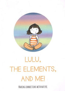 LULU, The Elements, and Me