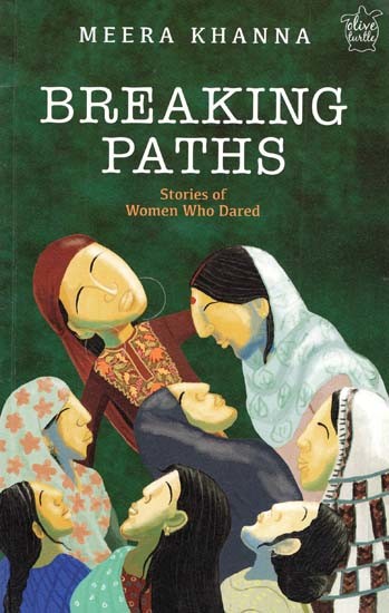 Breaking Paths (Stories of Women Who Dared)