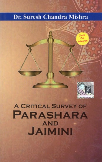 A Critical Survey of Parashara and Jaimini