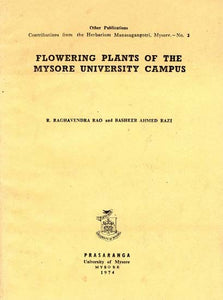 Flowering Plants of The Mysore University Campus (An Old and Rare Book)