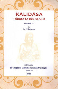 Kalidasa Tribute to His Genius Volume-II