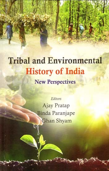 Trible and Environmental History of India New Perspectives