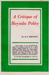 A Critique of Hoysala Polity (An Old and Rare Book)