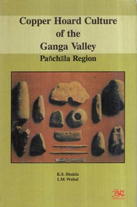 Copper Hoard Culture of the Ganga Valley (Panchala Region)
