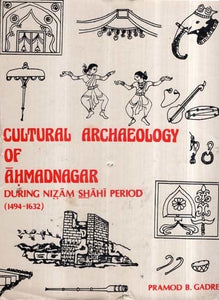Cultural Archaeology of Ahmadnagar During Nizam Shahi Period (An Old An Rare Book)