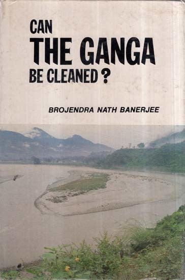 Can The Ganga Be Cleaned? (An Old And Rare Book)