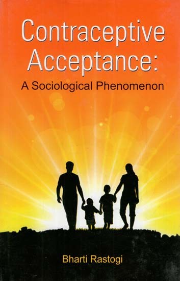 Contraceptive Acceptance: A Sociological Phenomenon