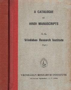 A Catalogue Hindi Manuscripts of in The Vrindaban Research Institute- Set of 2 Volumes (An Old and Rare Book)