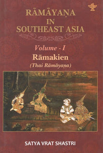 Ramakien Thai Ramayana- Ramayana in Southeast Asia