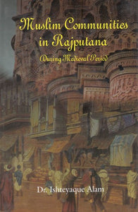 Muslim Communities in Rajputana (During Medieval Period)